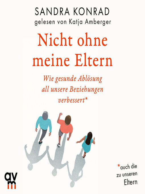Title details for Nicht ohne meine Eltern by Sandra Konrad - Available